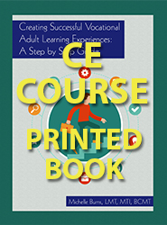 Creating Successful Vocational Adult Learning Experiences: A Step by Step Guide (CE Course - Printed Book)